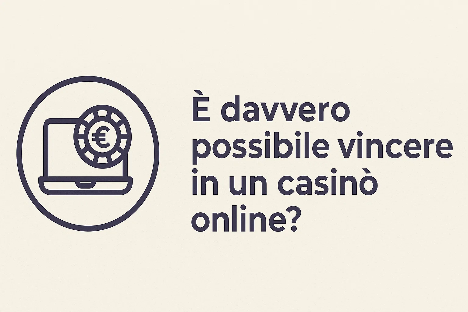 È davvero possibile vincere in un casinò online?
