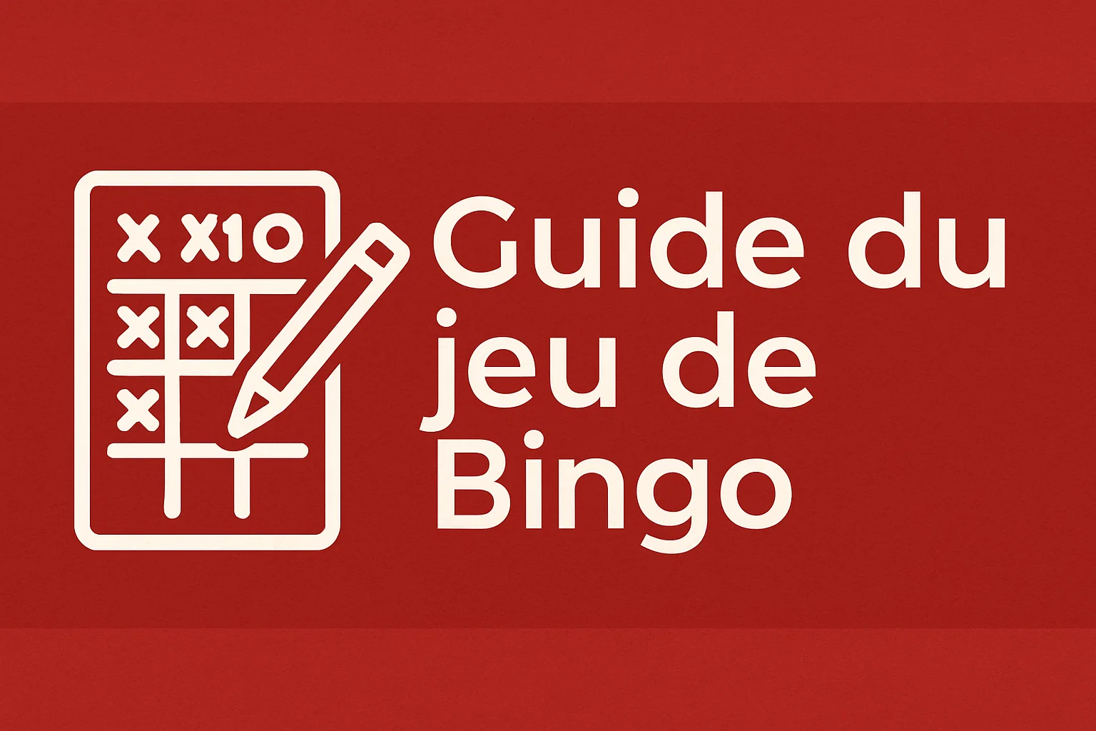 Guide du jeu de Bingo