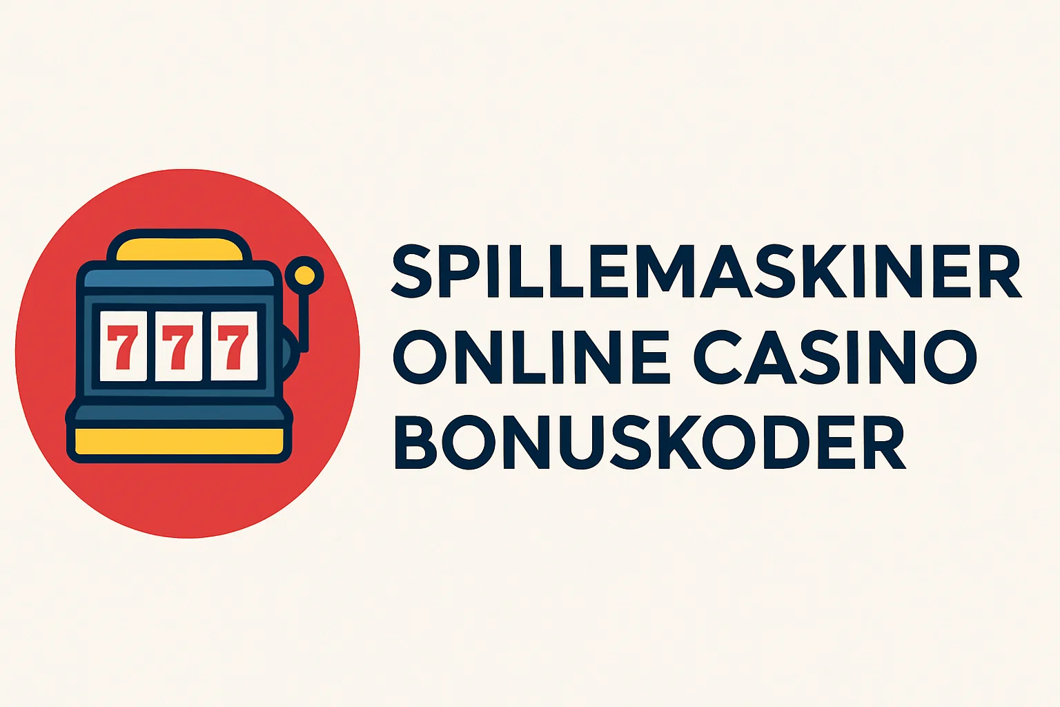 Spillemaskiner Online Casino Bonuskoder